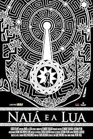 Naiá e a Lua (2010)