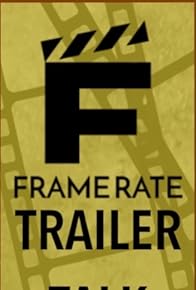 Primary photo for Frame Rate: Trailer Talk