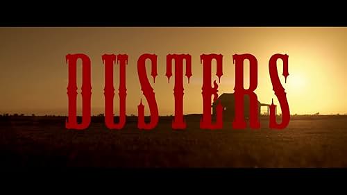 Official Trailer for Dusters