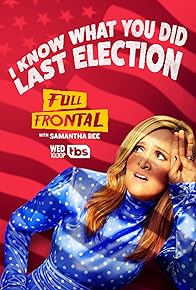 Primary photo for Full Frontal with Samantha Bee