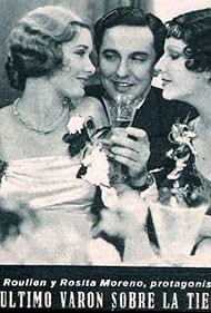 Mimi Aguglia, Rosita Moreno, and Raul Roulien in El último varon sobre la Tierra (1933)