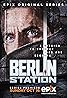 Berlin Station (TV Series 2016–2019) Poster