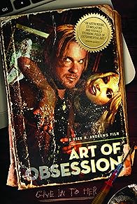 Primary photo for Art of Obsession