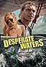 Desperate Waters (2019) Poster