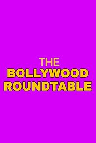 Primary photo for The Bollywood Roundtable