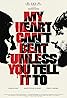 My Heart Can't Beat Unless You Tell It To (2020) Poster