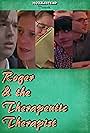 Roger and the Therapeutic Therapist (2015)