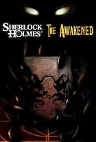 Sherlock Holmes: The Awakened (2006)