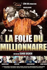 Primary photo for La folie du millionnaire