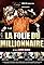 La folie du millionnaire's primary photo