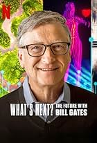 What's Next: The Future with Bill Gates