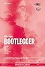 Bootlegger (2021) Poster