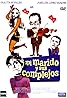 Mi marido y sus complejos (1969) Poster