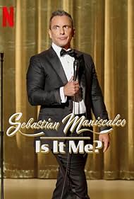 Sebastian Maniscalco: Is It Me? (2022)