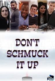 Don't Schmuck It Up (2016)