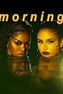 Teyana Taylor & Kehlani: Morning (2019)