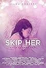 Skip Her (2020)