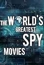 The World's Greatest Spy Movies (2016)