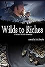 Wilds to Riches (2013)