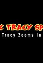 Dick Tracy Special: Tracy Zooms In