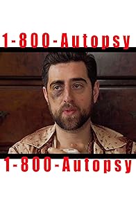 Primary photo for 1-800-Autopsy