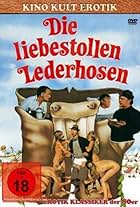 Die liebestollen Lederhosen