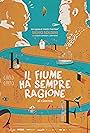 Il fiume ha sempre ragione (2016)