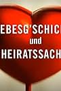 Liebes'gschichten und Heiratssachen (1997)