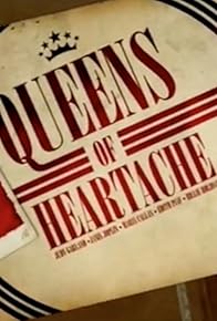 Primary photo for Queens of Heartache