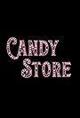 Candy Store (2020)