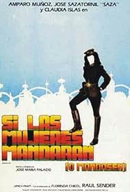 Si las mujeres mandaran (o mandasen) (1982)