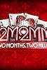 2 Months, $2 Million (TV Series 2009– ) Poster