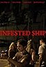 Infested Ship (2011) Poster