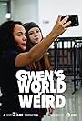 Gwen's World of Weird (2017)