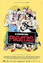 A Cidade dos Piratas (2018)