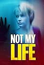 Not My Life (2006)