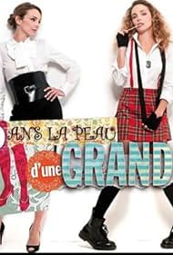 Dans la peau d'une grande (2011)