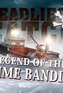 Deadliest Catch: Legend of the Time Bandit (2013)