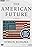 The American Future: A History