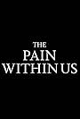 The Pain Within Us (2019)