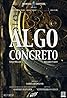 Algo concreto (2013) Poster