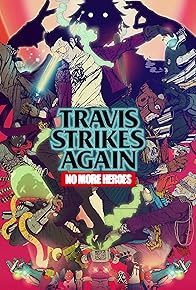 Primary photo for Travis Strikes Again: No More Heroes