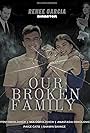 Renee Garcia, Shawn Savage, Artem Oskolovich, Naysta Oskolovich, Mia Oskolovich, and Paige Cato in Our Broken Family