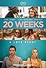 20 Weeks (2017) Poster