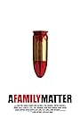 A Family Matter (2019)