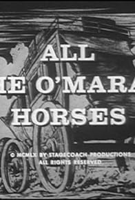 Primary photo for All the O'Mara's Horses