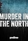 Murder in the North (2023)