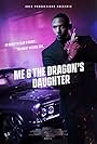 Me and the Dragon's Daughter (2024)