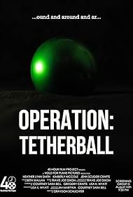 Operation: Tetherball (2018)