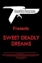 Sweet Deadly Dreams